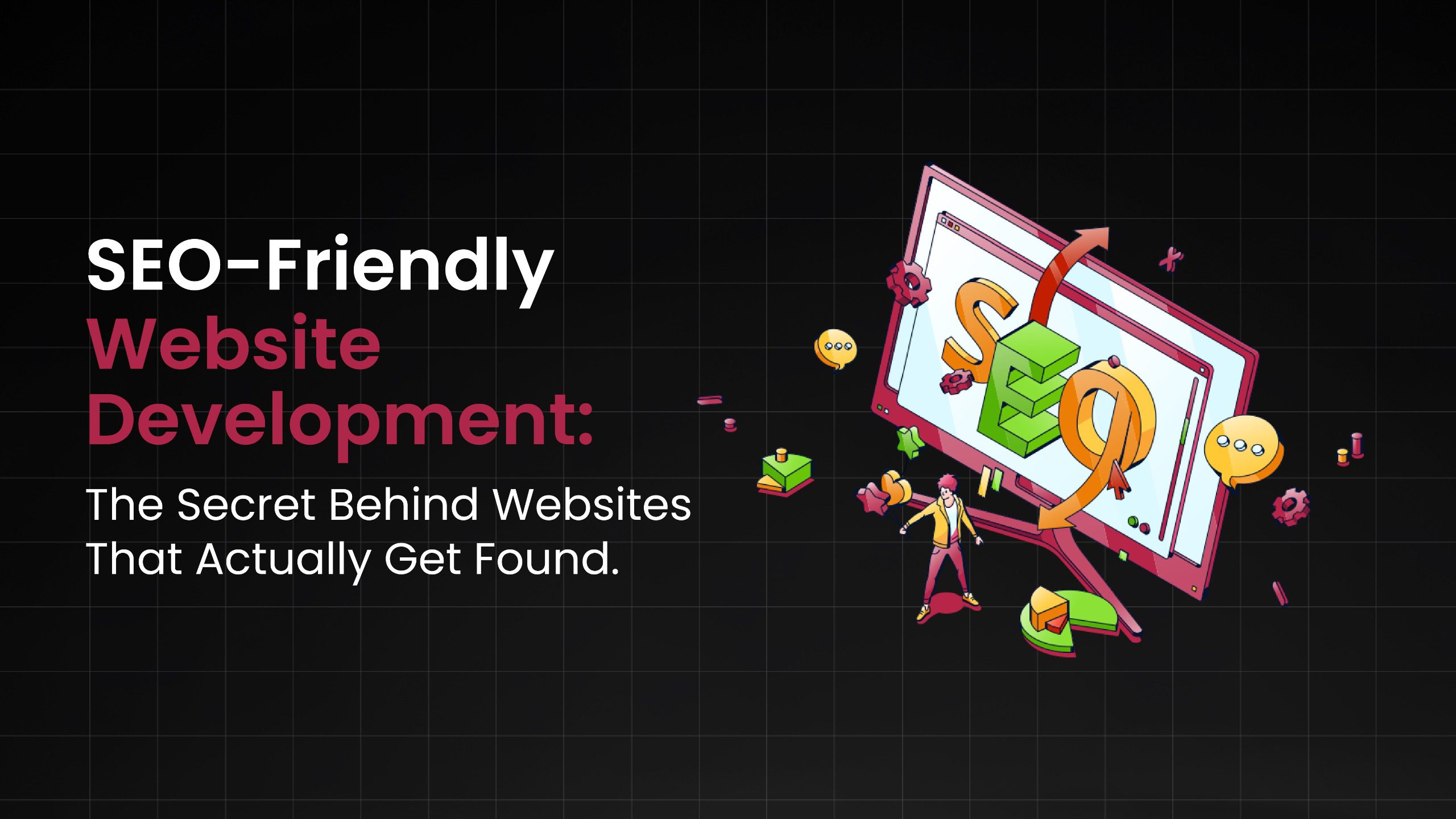 The Secret Behind Websites That Actually Get Found